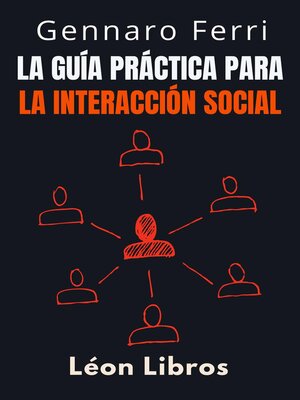 cover image of La Guía Práctica Para La Interacción Social